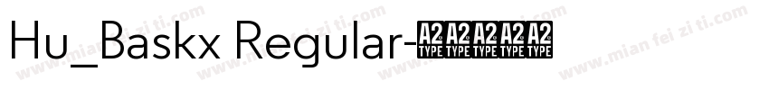 Hu_Baskx Regular字体转换